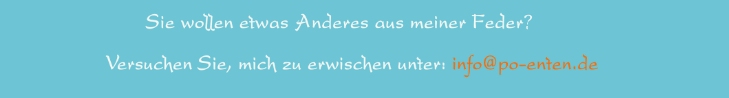 mailto:info@po-enten.de?subject=Erwischt!